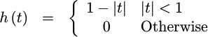 h(t) = 1-|t|^2, for |t|<1/2